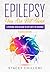 Epilepsy You Are Not Alone by Stacey Chillemi