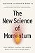 The New Science of Momentum: How the Best Coaches and Leaders Build a Fire from a Single Spark