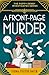A Front-Page Murder (Poppy Denby Investigates #1)