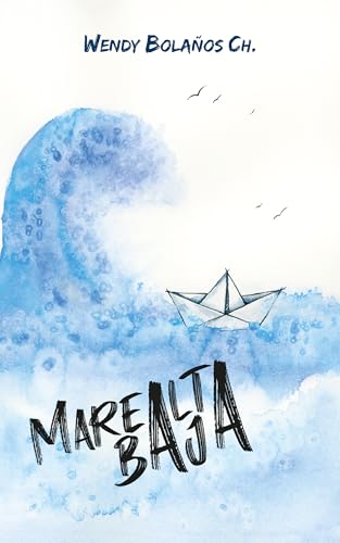 Marea alta/marea baja (Spanish Edition)