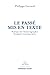 Le passé mis en texte by Philippe Carrard