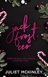 Jack Frost, CEO by Juliet McKinley