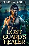 The Lost Guard's Healer (Heart of the Oathlands Duet #2)