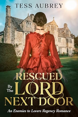Rescued By The Lord Next Door (Kindle Edition)