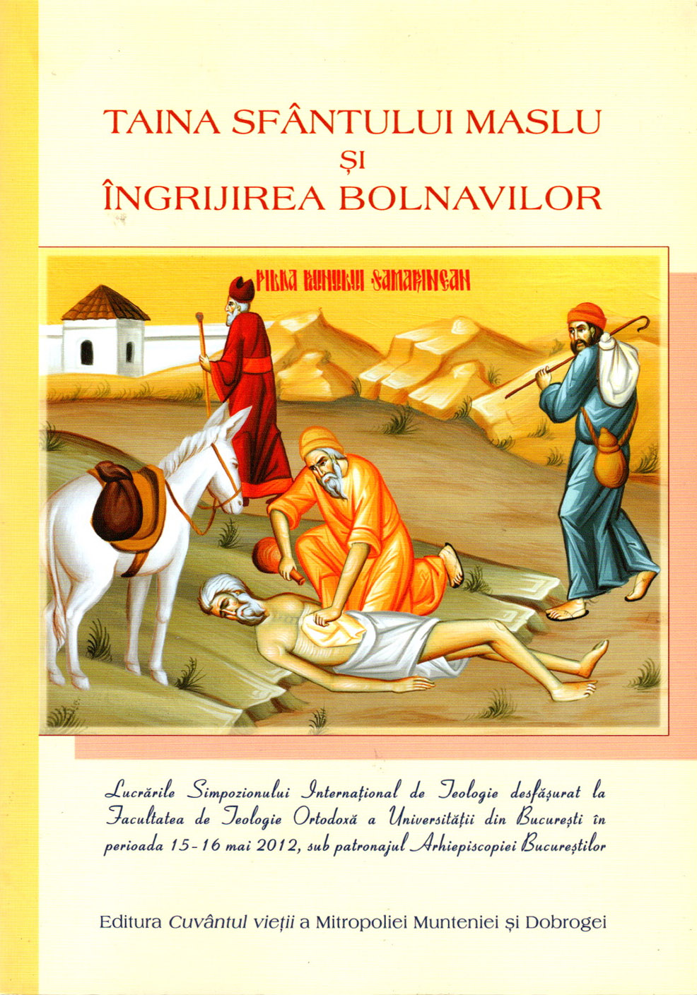 Taina Sfântului Maslu şi îngrijirea bolnavilor