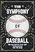 The Symphony of Baseball: O...