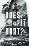 Does It Hurt? - Fáj?