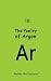 The Poetry of Argon by Walter the Educator The Poetry of Argon by Walter the Educator
