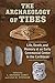 The Archaeology of Tibes: L...