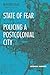 State of Fear: Policing a P...