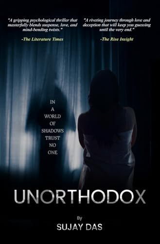 UNORTHODOX: In a world of shadows, trust no one (Kindle Edition)