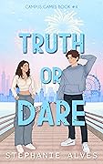 Truth or Dare (Campus Games, #4)