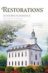 Restorations: Scholars in Dialogue from Community of Christ & The Church of Jesus Christ of Latter-day Saints