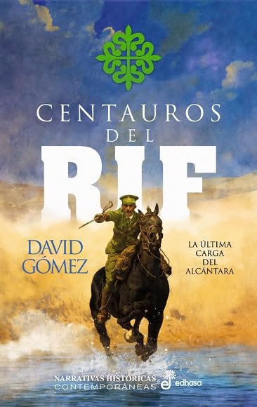 Centauros del Rif: La última carga del Alcántara (Hardcover)