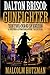 Dalton Brisco: Gunfighter: ...