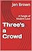 Three's a Crowd: A Tangle o...