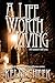 A Life Worth Living (Spirit...