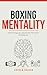 Boxing Mentality: Psycholog...