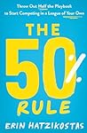 The 50% Rule: Thr...