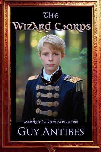 The Wizard Corps (Strings of Empire Book 1)