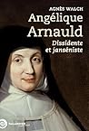 Angélique Arnauld...
