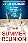 The Summer Reunion by Leah Mercer