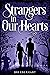 Strangers in Our Hearts (St...