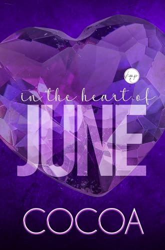 In The Heart Of June (Kindle Edition)