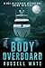 Body Overboard by Russell Wate