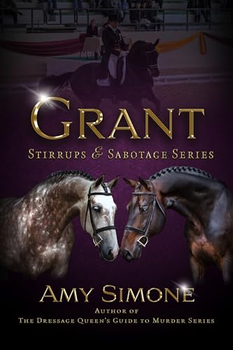 Grant (Stirrups and Sabotage Book 1)