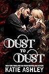 Dust to Dust by Katie Ashley