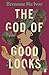 Penguin Books Ltd The God of Good Looks.