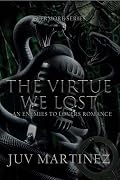 The Virtue We Lost