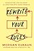 Rewrite Your Rules by Morgan DeBaun