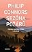 Sezóna požárů: Zápisky z požární hlásky v divočině