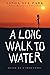 A Long Walk to Water: Based...