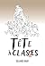 Tête à classes: Livre Humou...