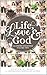 Life, Love & God by Justin C. Hart