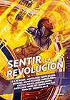 Sentir la revolución