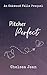Pitcher Perfect (Oakwood Falls Prequel Novelette)