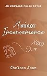 A Minor Inconvenience by Chelsea Jean