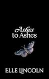 Ashes to Ashes: A...