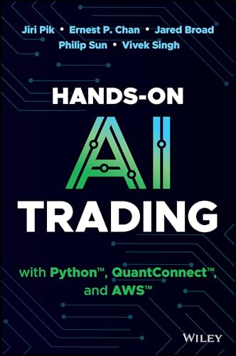 Hands-On AI Trading with Python, QuantConnect, and AWS (Hardcover)