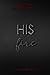 His Fire (Darkness, #3)
