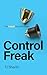 Control Freak: The Least Va...