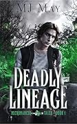 Deadly Lineage