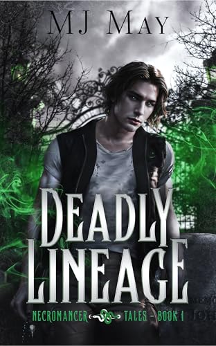 Deadly Lineage (Necromancer Tales, #1)