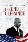 The End of Tolerance: How Democrats Use the Sin of Tolerance to Destroy America