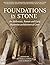 Foundations in Stone: the H...