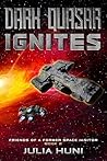 Dark Quasar Ignites (Friends of a Former Space Janitor #2)